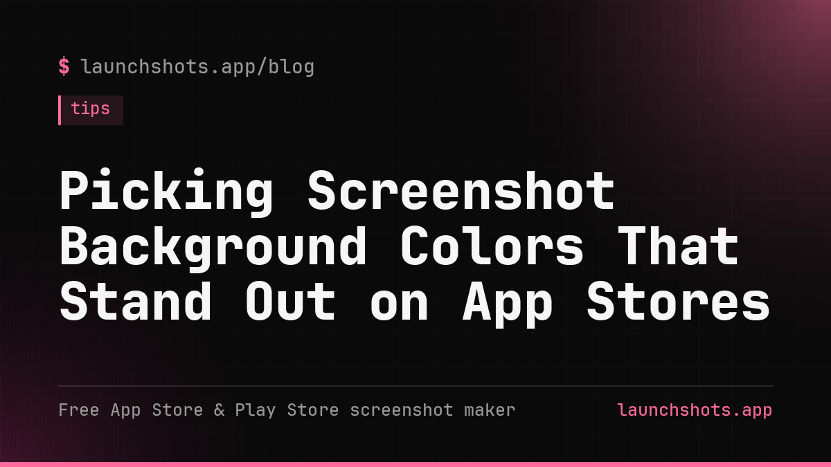 Picking Screenshot Background Colors That Stand Out on App Stores