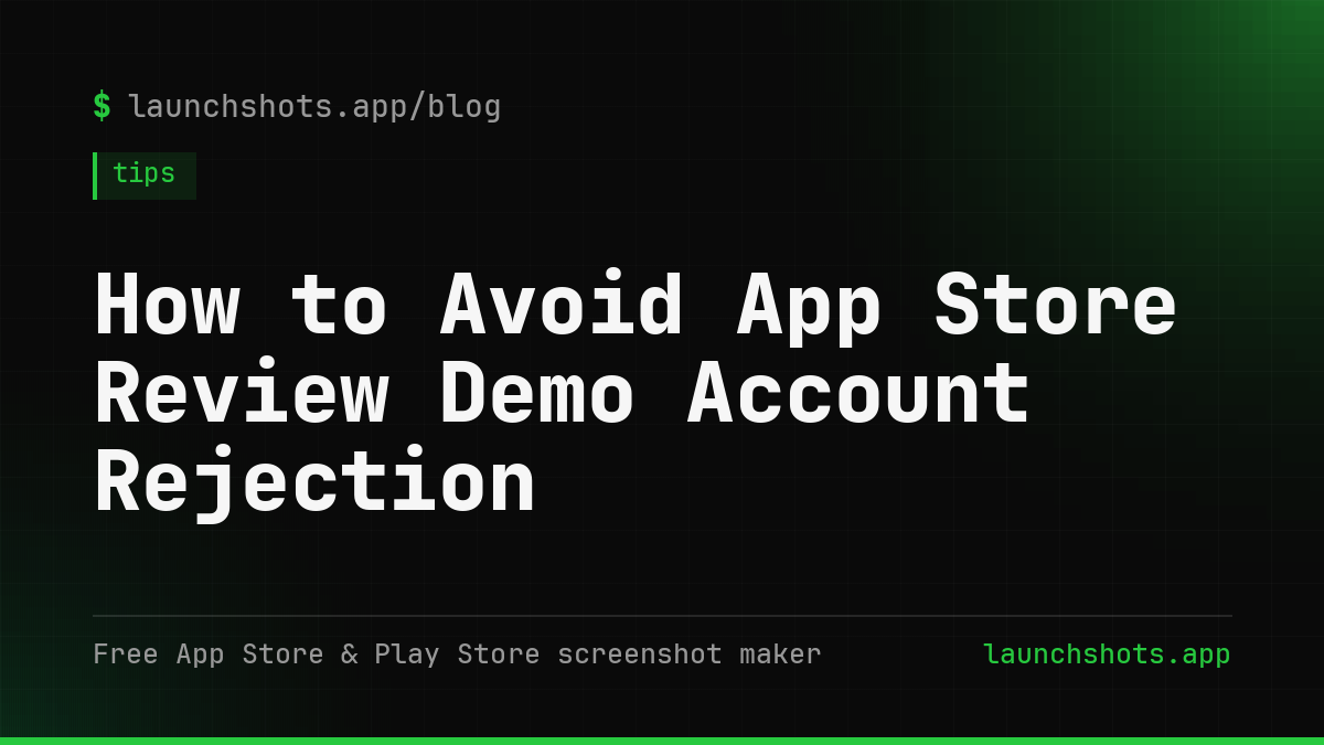How to Avoid App Store Review Demo Account Rejection
