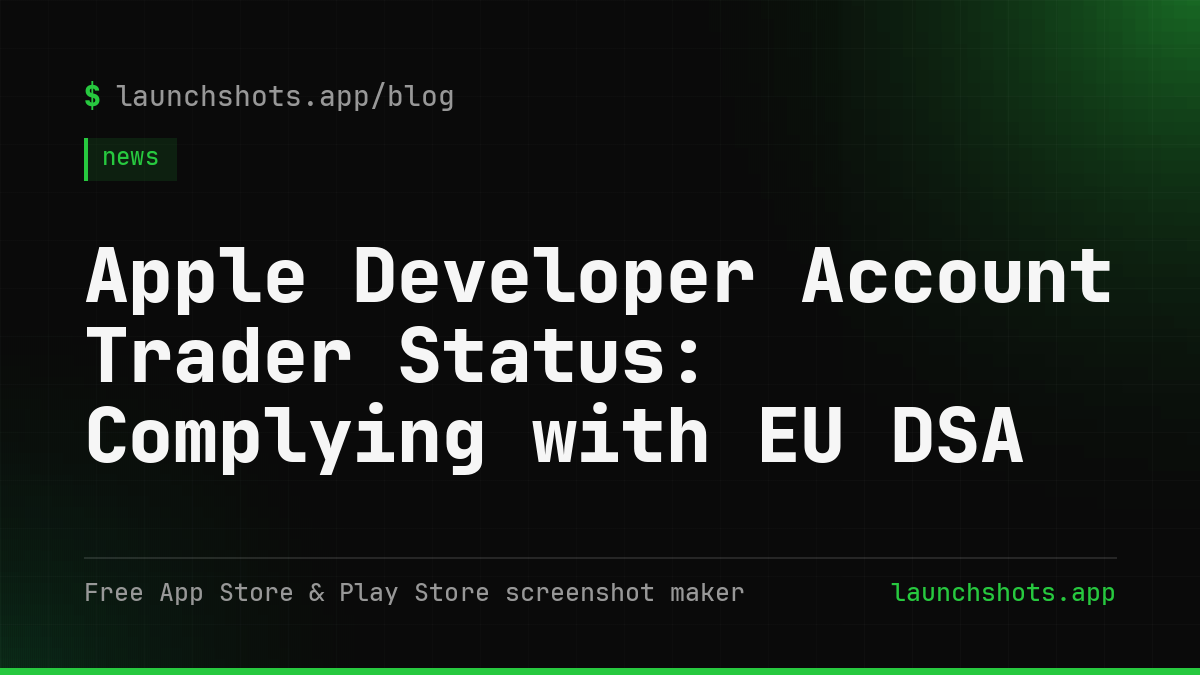 Apple Developer Account Trader Status: Complying with EU DSA