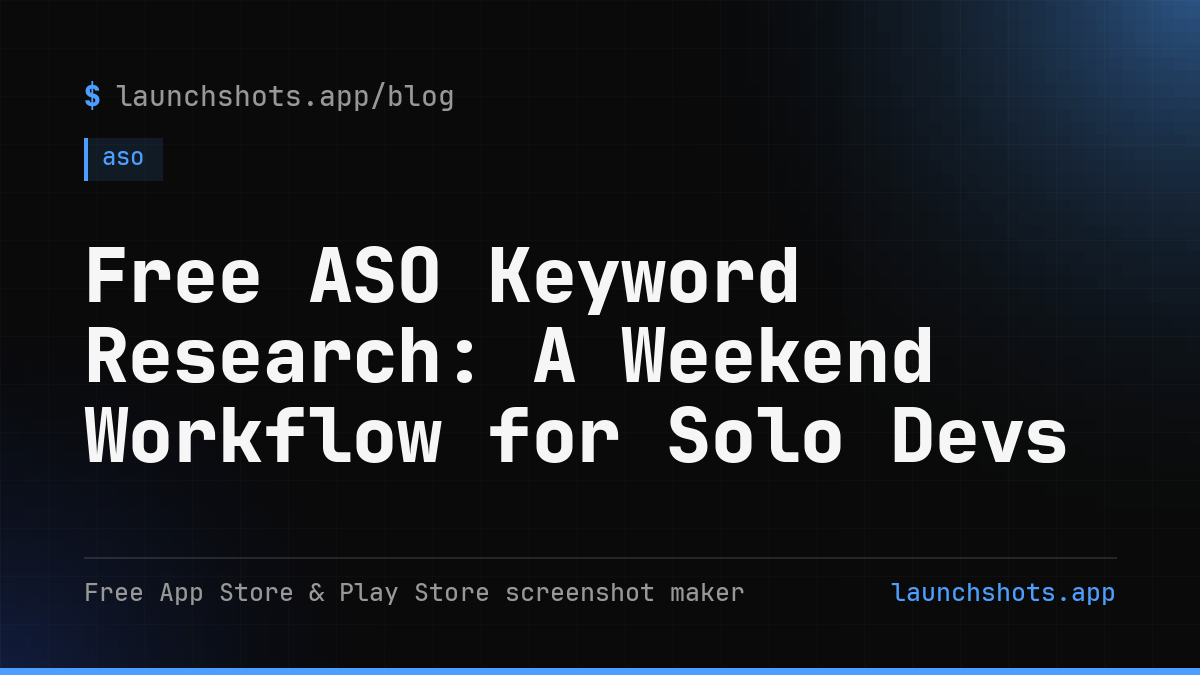 Free ASO Keyword Research: A Weekend Workflow for Solo Devs