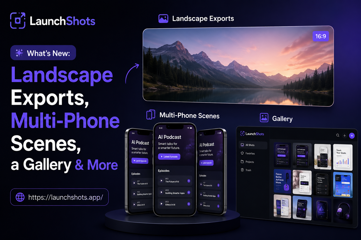 What's New: Landscape Exports, Multi-Phone Scenes, a Gallery & More